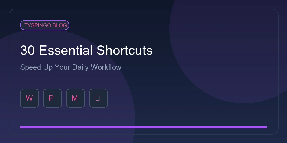 30 Essential Keyboard Shortcuts Every Typist Should Know