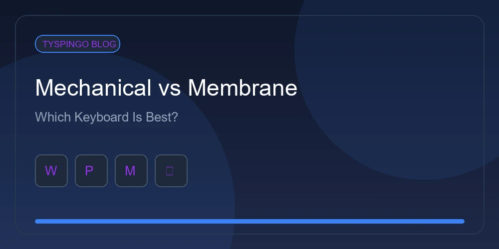 Mechanical vs Membrane Keyboard for Typing: Which Is Better?